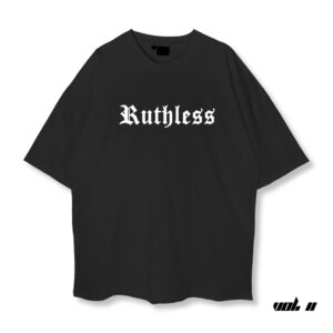 Ruthless - Oversized Tee